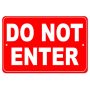 Do Not Enter Sign - 8X12 Aluminum Keep Out No Entry Sign Indoor/outdoor