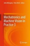 Mechatronics And Machine Vision In Practice 3 Hardcover 1ST Ed. 2018
