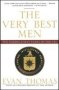 The Very Best Men - The Daring Early Years Of The Cia   Paperback New Ed