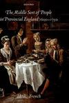 The Middle Sort of People in Provincial England, 1600-1750 Hardcover