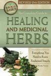 The Complete Guide To Growing Healing And Medicinal Herbs - Everything You Need To Know Explained Simply Paperback 2nd Revised E