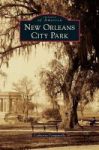 New Orleans City Park Hardcover