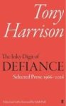 The Inky Digit Of Defiance - Tony Harrison: Selected Prose 1966-2016 Hardcover Main