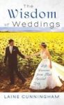 Wisdom Of Weddings - Life Lessons From That Special Day Hardcover