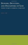 Donors Devotees And Daughters Of God: Temple Women In Medieval Tamilnadu South Asia Research