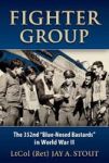 Fighter Group - The 352ND Blue-nosed Bastards In World War II Paperback