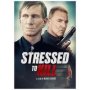 Stressed To Kill Region 1 Import DVD