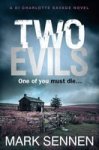 Two Evils: A Di Charlotte Savage Novel Paperback