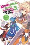 Konosuba: God& 39 S Blessing On This Wonderful World Vol. 3 Light Novel - You?re Being Summoned Darkness Paperback