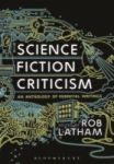 Science Fiction Criticism - An Anthology Of Essential Writings Hardcover