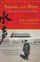 Sounds Of The River - A Young Man&  39 S University Days In Beijing   Paperback