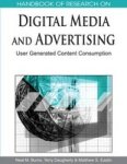 Handbook of Research on Digital Media and Advertising: User Generated Content Consumption 1 volume Handbook of Research On...