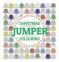 Christmas Jumper Colouring   Paperback