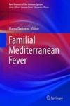 Familial Mediterranean Fever Hardcover 2015 Ed.