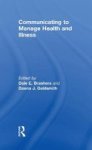 Communicating To Manage Health And Illness Hardcover New
