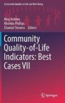 Community Quality-of-life Indicators: Best Cases Vii Hardcover 1ST Ed. 2017