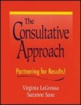 The Consultative Approach - Partnering For Results Paperback