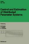 Control and Estimation of Distributed Parameter Systems