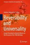 Reversibility And Universality - Essays Presented To Kenichi Morita On The Occasion Of His 70TH Birthday Hardcover 1ST Ed. 2018