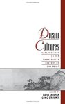 Dream Cultures: Explorations In The Comparative History Of Dreaming