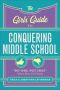 The Girls&  39 Guide To Conquering Middle School - Do This Not That Advice Every Girl Needs   Paperback