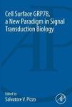 Cell Surface GRP78 A New Paradigm In Signal Transduction Biology Paperback