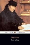 Praise Of Folly Paperback Revised