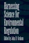 Harnessing Science For Environmental Regulation: