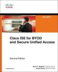 Cisco Ise For Byod And Secure Unified Access Paperback 2ND Revised Edition