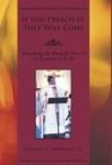 If You Preach It They Will Come - Preaching The Word For Year C As Listeners Like It Hardcover