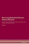 Reversing Rickettsial Disease - Kidney Filtration The Raw Vegan Plant-based Detoxification & Regeneration Workbook For Healing Patients. Volume 5   Paperback