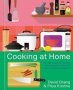 Cooking At Home - Or How I Learned To Stop Worrying About Recipes   And Love My Microwave  : A Cookbook   Hardcover