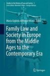 Family Law And Society In Europe From The Middle Ages To The Contemporary Era Hardcover 1ST Ed. 2016