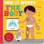 How It Works: The Body   Board Book