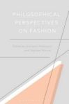 Philosophical Perspectives On Fashion Hardcover