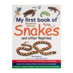 My First Book Of Southern African Snakes & Other Reptiles By Bill Branch