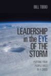 Leadership In The Eye Of The Storm - Putting Your People First In A Crisis Hardcover