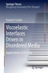 Viscoelastic Interfaces Driven In Disordered Media - Applications To Friction Hardcover 1ST Ed. 2016