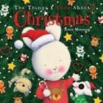 The Things I Love About Christmas Hardcover