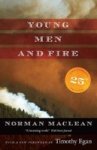 Young Men And Fire - Twenty-fifth Anniversary Edition Paperback