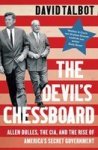 The Devil& 39 S Chessboard - Allen Dulles The Cia And The Rise Of America& 39 S Secret Government Paperback