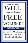 A Will To Be Vol. I An African American Heritage Book