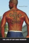 The Gang& 39 S All Queer - The Lives Of Gay Gang Members Hardcover
