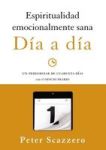 Espiritualidad Emocionalmente Sana - Dia A Dia - Un Peregrinar De Cuarenta Dias Con El Oficio Diario Spanish Paperback