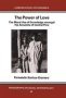 The Power Of Love - The Moral Use Of Knowledge Among The Amuesga Of Central Peru   Paperback