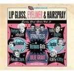 Lip Gloss Eyeliner & Hairspray Early Brit Girls Cd