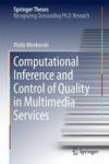 Computational Inference And Control Of Quality In Multimedia Services Hardcover 1ST Ed. 2015