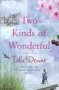 Two Kinds Of Wonderful   Paperback Digital Original