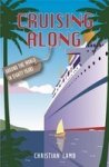 Cruising Along - Around The World In Eighty Years Paperback