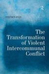 The Transformation of Violent Intercommunal Conflict
